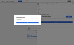 Popup appears for naming the connection that will be used to turn Airtable records into Google Calendar Events.