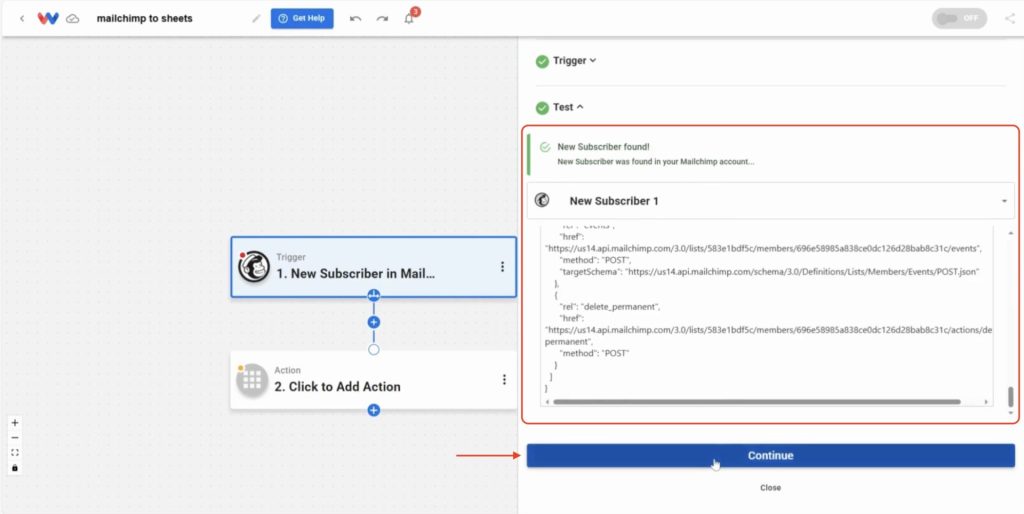 Click the Continue button after a successful test of your Mailchimp trigger.