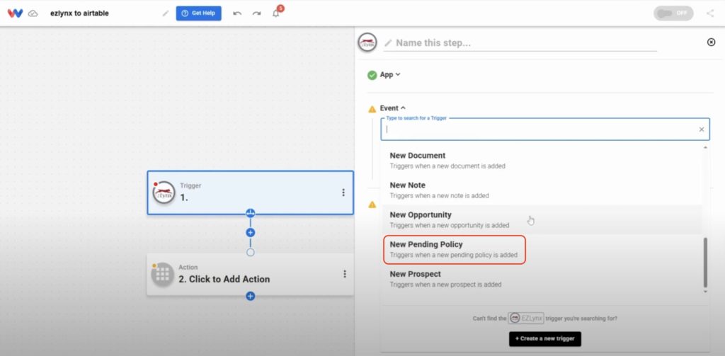 Choose the “New Pending Policy” event in EZLynx to trigger the automation when a new pending policy is added.